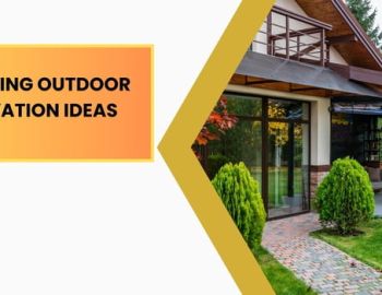 8 Inspiring Outdoor Renovation Ideas