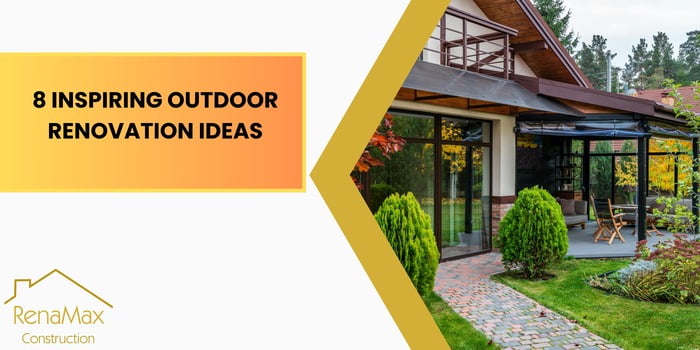 8 Inspiring Outdoor Renovation Ideas